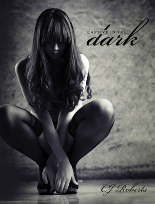 Cover of Captive in the Dark (The Dark Duet, #1)
