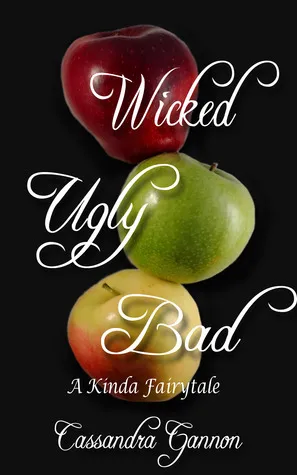 Cover of Wicked Ugly Bad