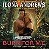 Cover of Burn for Me (Hidden Legacy, #1)
