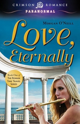 Cover of Love, Eternally (Roman Time Travel, #1)