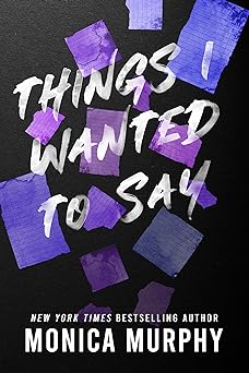 Cover of Things I Wanted to Say (Lancaster Prep #1)