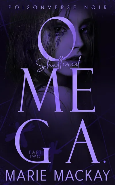 Cover of Shattered Omega: Part Two