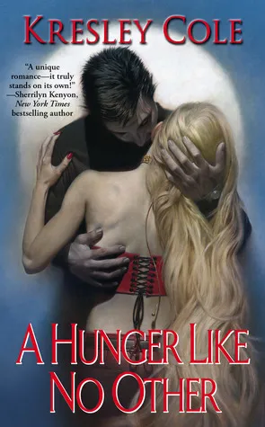 Cover of A Hunger Like No Other (Immortals After Dark, #1)