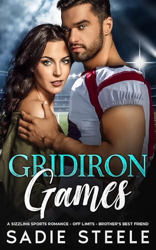 Cover of Gridiron Games: A Sizzling Sports Romance - Off Limits - Brother's Best Friend