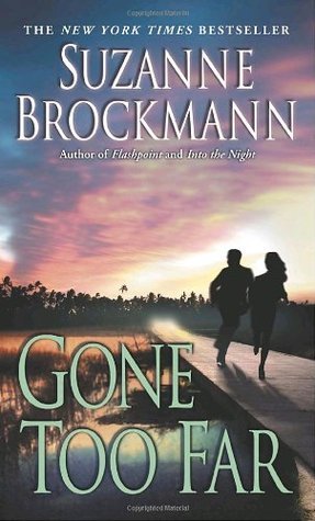 Cover of Gone Too Far (Troubleshooters, #6)
