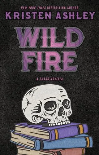 Cover of Wild Fire: A Chaos Novella