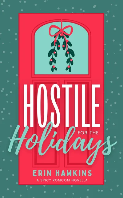 Cover of Hostile for the Holidays