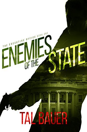 Cover of Enemies of the State (The Executive Office #1)