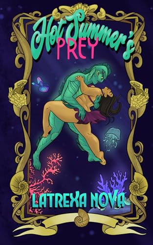 Cover of Hot Summer's Prey: a Spicy Under the Sea Monster Romance