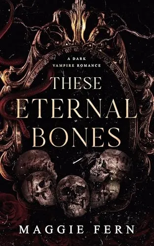 Cover of These Eternal Bones