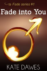 Cover of Fade into You (Fade, #1)