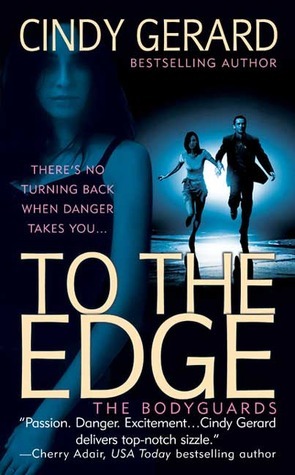 Cover of To the Edge (The Bodyguards #1)