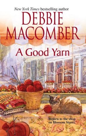 Cover of A Good Yarn (Blossom Street, #2)