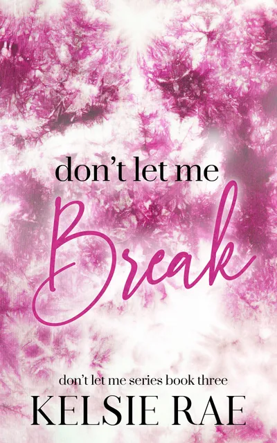 Cover of Don't Let Me Break