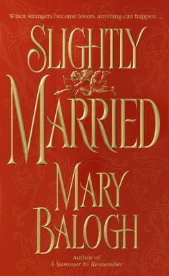 Cover of Slightly Married (Bedwyn Saga, #1)