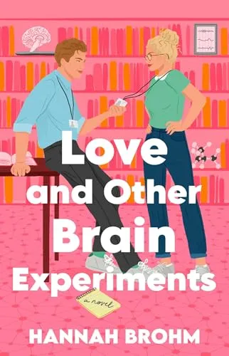 Cover of Love and Other Brain Experiments