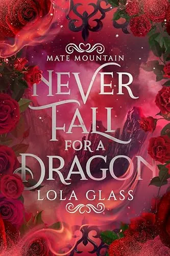 Cover of Never Fall for a Dragon