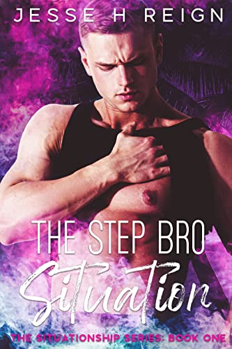 Cover of The Step Bro Situation (Situationship #1)