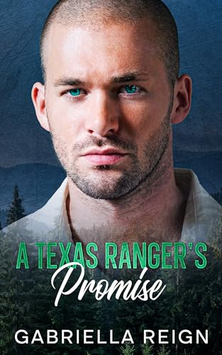 Cover of A Texas Ranger's Promise: A Clean & Wholesome Romance