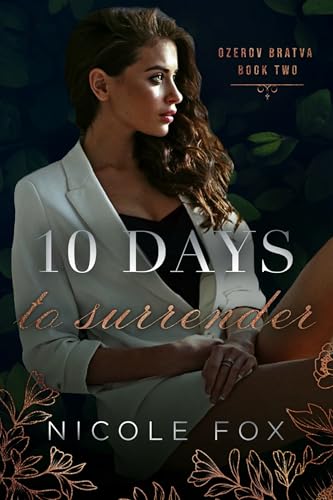 Cover of 10 Days to Surrender (Ozerov Bratva #2)
