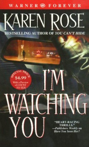 Cover of I'm Watching You (Romantic Suspense, #3; Chicago, #2)