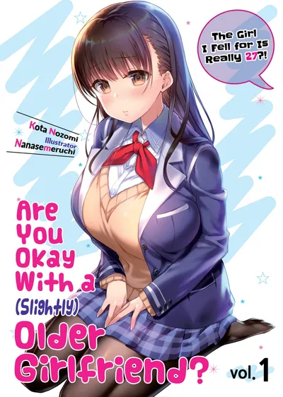 Cover of Are You Okay With a Slightly Older Girlfriend? Volume 1