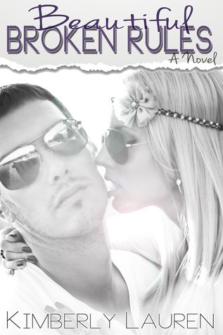 Cover of Beautiful Broken Rules (Broken, #1)