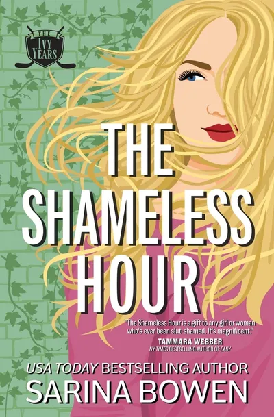 Cover of The Shameless Hour (The Ivy Years, #4)