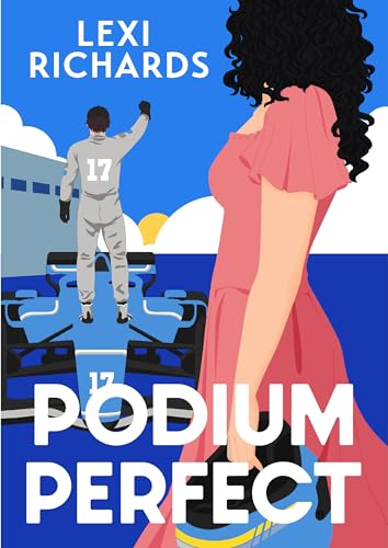 Cover of Podium Perfect: A Formula 1 Fake Dating Romance