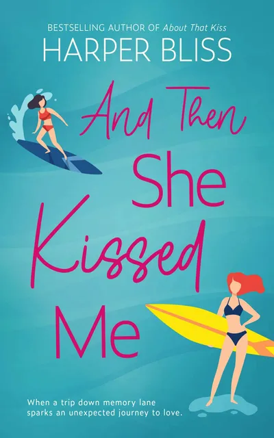 Cover of And Then She Kissed Me