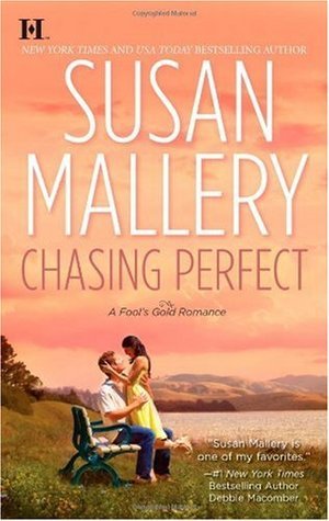 Cover of Chasing Perfect (Fool's Gold, #1)
