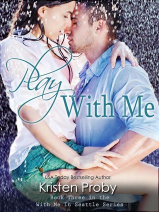Cover of Play with Me (With Me in Seattle, #3)