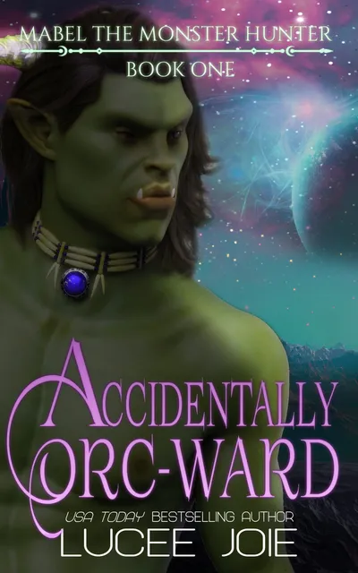 Cover of Accidentally Orc-Ward