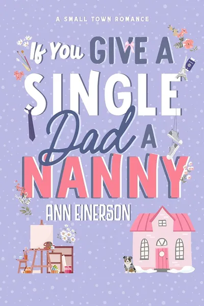 Cover of If You Give a Single Dad a Nanny