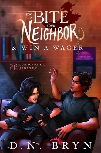 Cover of How to Bite Your Neighbor and Win a Wager