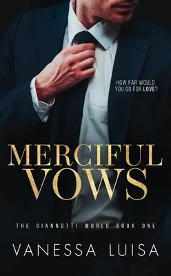 Cover of Merciful Vows: A Bittersweet Second Chance Romantic Suspense
