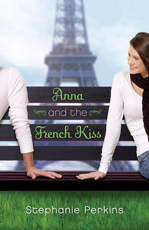 Cover of Anna and the French Kiss (Anna and the French Kiss, #1)