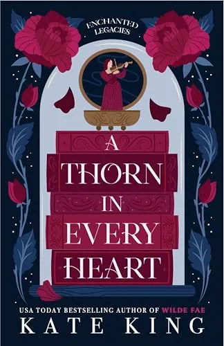Cover of A Thorn in Every Heart