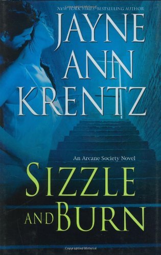 Cover of Sizzle and Burn (Arcane Society, #3)