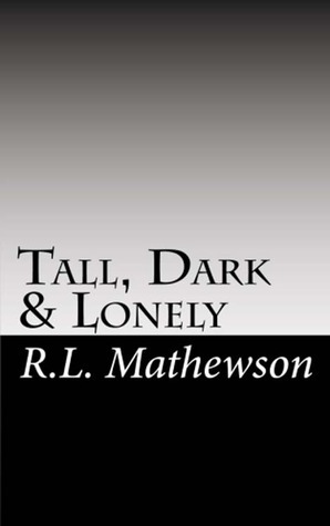 Cover of Tall, Dark & Lonely (Pyte/Sentinel, #1)