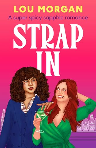 Cover of Strap In: A super spicy sapphic romance