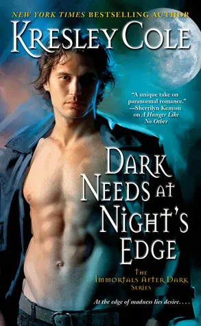Cover of Dark Needs at Night's Edge (Immortals After Dark, #4)