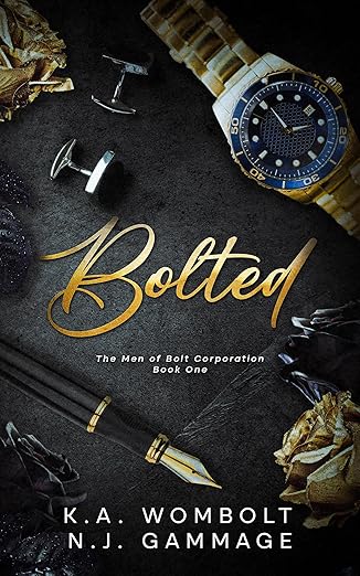 Cover of Bolted: A Forbidden Workplace Romance: The Men of Bolt Corporation Book One