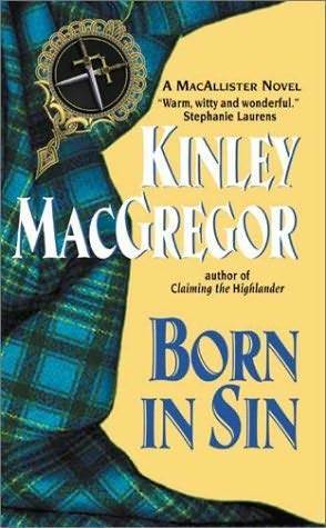 Cover of Born in Sin (Brotherhood of the Sword, #3; MacAllister, #2)