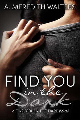 Cover of Find You in the Dark (Find You in the Dark, #1)