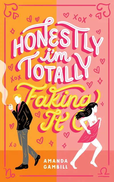 Cover of Honestly, I'm Totally Faking It