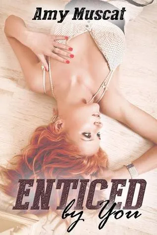 Cover of Enticed By You