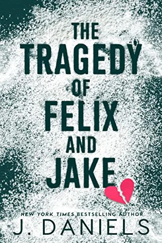 Cover of The Tragedy of Felix and Jake