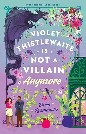 Cover of Violet Thistlewaite Is Not a Villain Anymore
