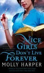 Cover of Nice Girls Don't Live Forever
